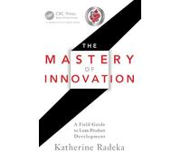 The Mastery of Innovation