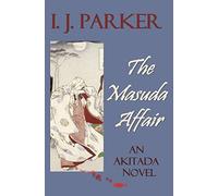 The Masuda Affair: An Akitada Novel