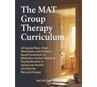 The MAT Group Therapy Curriculum