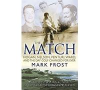 The Match by Mark Frost(1905-06-30)