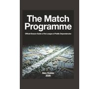 The Match Programme: Official Season Guide of the League of Public Dependencies