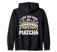Thé Matcha Proverbe Thé Vert I Like You Very Matcha Sweat à Capuche