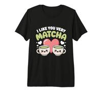 Thé Matcha Proverbe Thé Vert I Like You Very Matcha T-Shirt Haut de Gamme