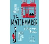 The Matchmaker by Catriona Innes Unknown (Auteur)
