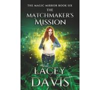 The Matchmakers Mission: Paranormal Romance