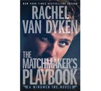 The Matchmakers Playbook by Rachel Van Dyken Inconnu (Auteur)