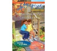 The Matchmaking Pact (After the Storm, Love Inspired #)
