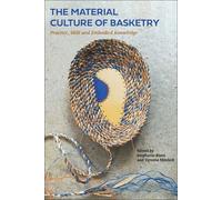 The Material Culture Of Basketry