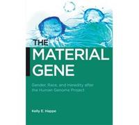The Material Gene by Kelly E. Happe Kelly E. Happe (Auteur)