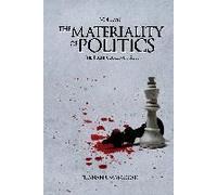 The Materiality Of Politics