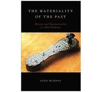 The Materiality Of The Past