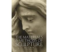 The Materials and Methods of Sculpture