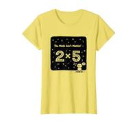 The Math Ain't Mathin' 2x5 Humour mathématique drôle T-Shirt, Femme, Citron, S