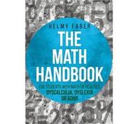 The Math Handbook for Students with Math Difficulties Dyscalculia Dyslexia or ADHD Grades 17 - Helmy Faber - UniversalPublishers.com - Livre en Anglais Helmy FaberHelmy Faber (Auteur)