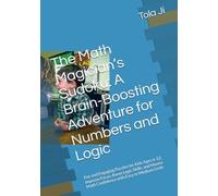 The Math Magician’s Sudoku: A Brain-Boosting Adventure for Numbers and Logic: Fun and Engaging Puzzles for Kids Ages 6-12: Improve Focus, Boost Logic ... Math Confidence with Easy to Medium Grids