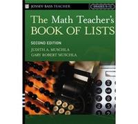 The Math Teachers Book Of Lists by Muschla & Gary R. The College of New Jersey formerly Trenton State College & Ewing Township & NJ Muschla, Judith A., Muschla, Gary Robert (Auteur)