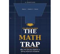 The Math Trap: How the 60-Year Calculus Mandate Abandoned 65% of Students, What the Research Demands Instead