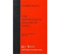 The Mathematical Analysis of Logic George Boole (Auteur)