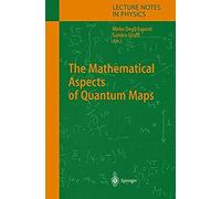 The Mathematical Aspects Of Quantum Maps