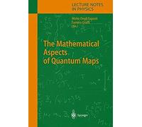 The Mathematical Aspects Of Quantum Maps