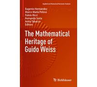 The Mathematical Heritage of Guido Weiss