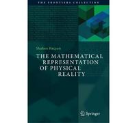 The Mathematical Representation Of Physical Reality