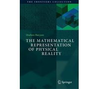 The Mathematical Representation Of Physical Reality