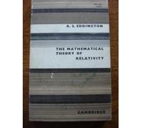 The Mathematical Theory Of Relativity