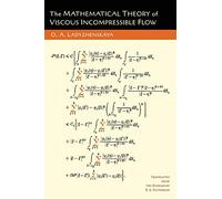 The Mathematical Theory of Viscous Incompressible Flow