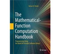 The MathematicalFunction Computation Handbook Programming Using the MathCW Portable Software Library - Nelson H.F. Beebe - Springer Nature B.V. - Livre en Nelson H.F. BeebeNelson H.F. Beebe (Auteur)