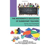 The Mathematics Education Of Elementary Teachers