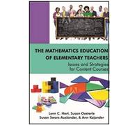 The Mathematics Education Of Elementary Teachers
