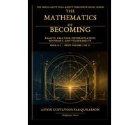 The Mathematics of Becoming: Reality, Relation, Differentiation, Boundary, and Vulnerability