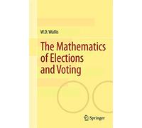 The Mathematics of Elections and Voting