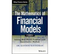 The Mathematics of Financial Models by Kannoo Ravindran Kannoo Ravindran - Daniel D Heyer (Auteur)