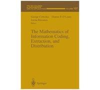 The Mathematics Of Information Coding, Extraction And Distribution