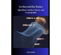 The Mathematics of Python: Algorithms, Number Theory, and Cryptography