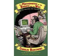The Mathematics of the Breath and the Way: On Writers and Writing