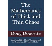 The Mathematics of Thick and Thin Chaos: Local Instability, Global Transport, and the Geometry of Dynamical Failure