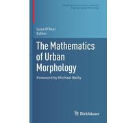 The Mathematics Of Urban Morphology