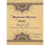 The Mathnawi Ma¿Navi Of Rumi, Book-1
