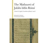 The Mathnawí of Jalálu?ddín Rúmí: English Translation of Books 1 and 2 (2)