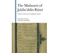The Mathnawí of Jalálu Ddín Rúmí: Persian Text of Books 1 and 2 (1)