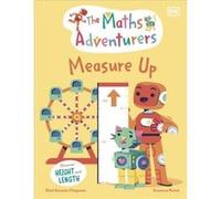 The Maths Adventurers Measure Up - Sital Gorasia Chapman - Dorling Kindersley Ltd - Livre en Anglais - Hardback Sital Gorasia ChapmanSital Gorasia Chapman (Auteur)