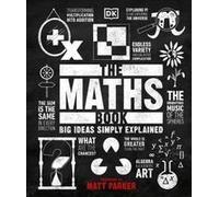 The Maths Book: Big Ideas Simply Explained (DK Big Ideas) by DK NEUF