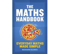 The Maths Handbook: Everyday Maths Made Simple