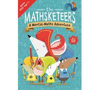 The Mathsketeers: A Mental Maths Adventure age 7+