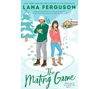 The Mating Game - Lana Ferguson - Piatkus - ebook (ePub) - Livre