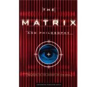 The Matrix and Philosophy