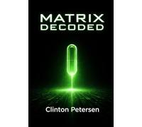 THE MATRIX DECODED